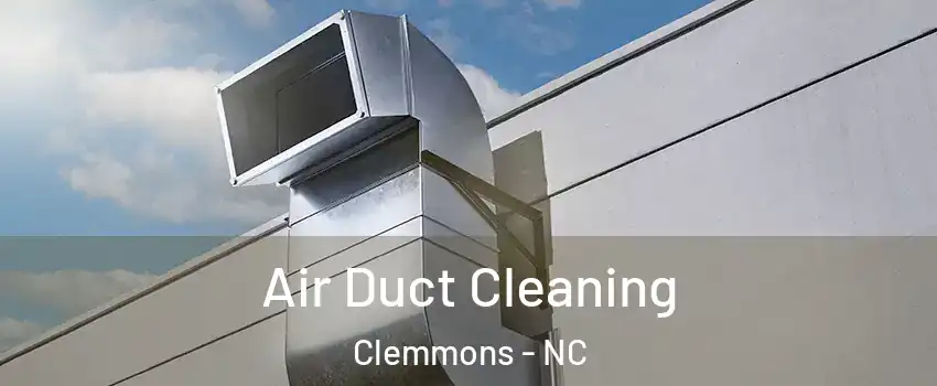  Air Duct Cleaning Clemmons - NC