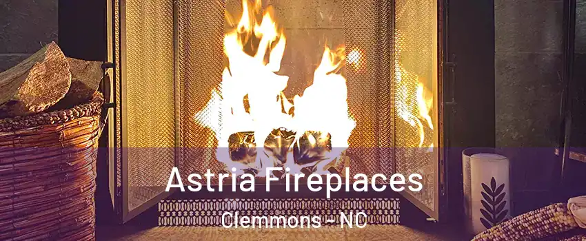  Astria Fireplaces Clemmons - NC