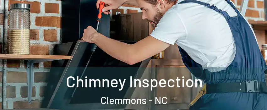  Chimney Inspection Clemmons - NC