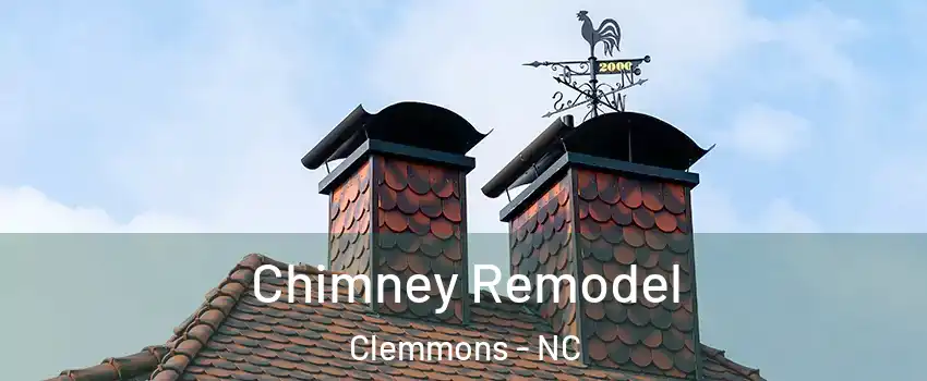  Chimney Remodel Clemmons - NC