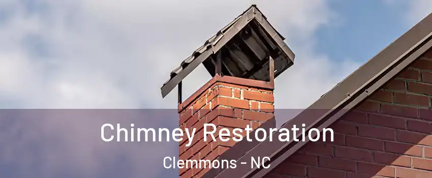  Chimney Restoration Clemmons - NC