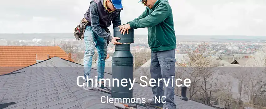  Chimney Service Clemmons - NC