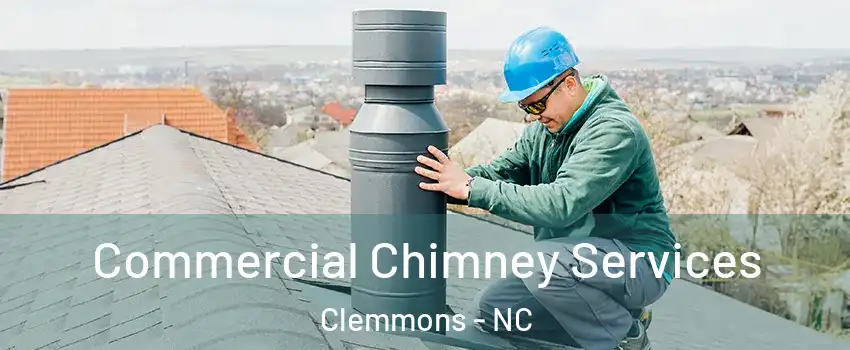  Commercial Chimney Services Clemmons - NC