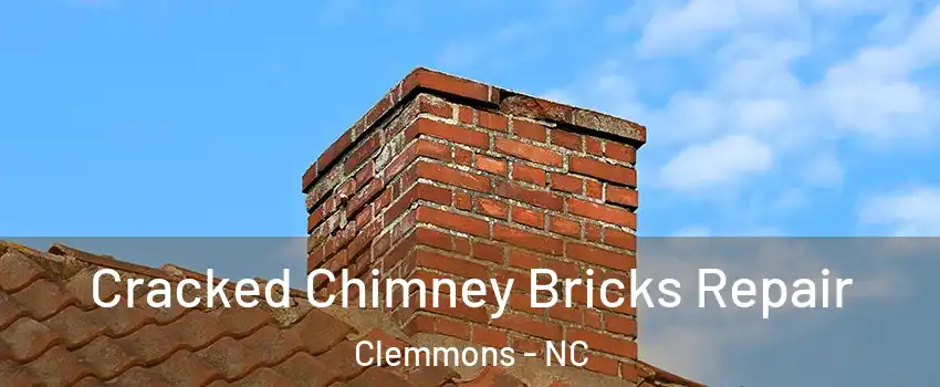  Cracked Chimney Bricks Repair Clemmons - NC