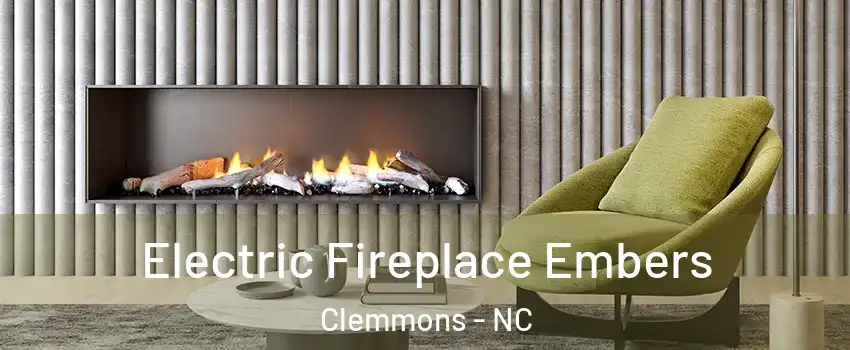  Electric Fireplace Embers Clemmons - NC