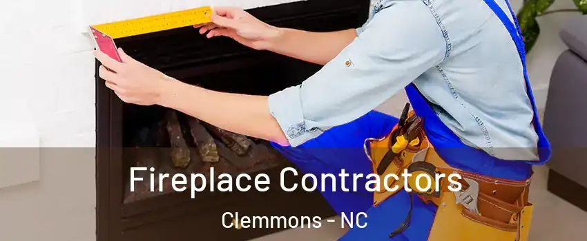  Fireplace Contractors Clemmons - NC