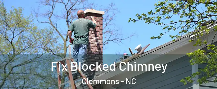  Fix Blocked Chimney Clemmons - NC