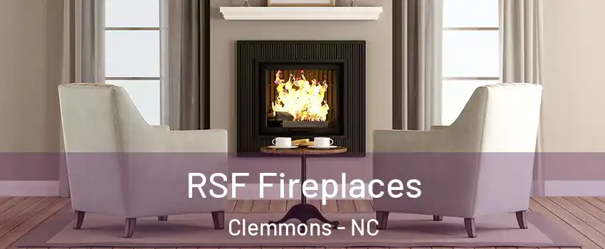  RSF Fireplaces Clemmons - NC
